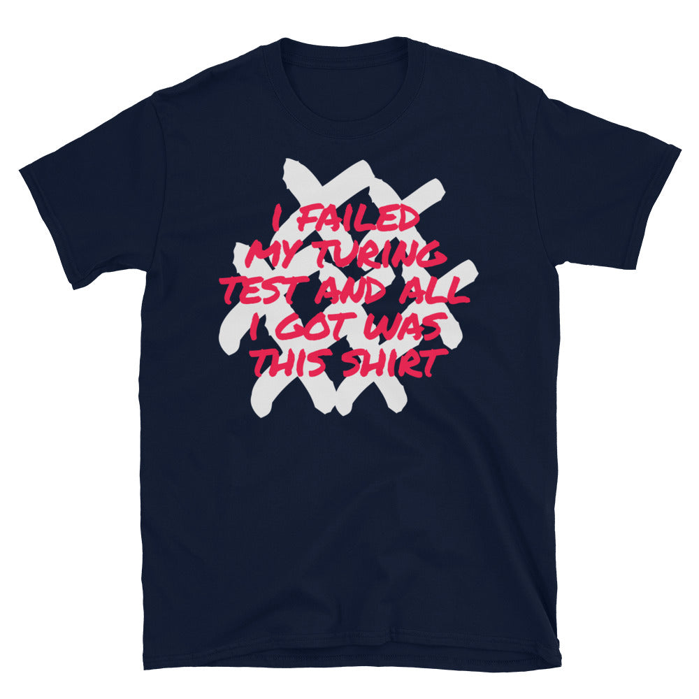 I Failed My Turing Test And All I Got Was This T-Shirt