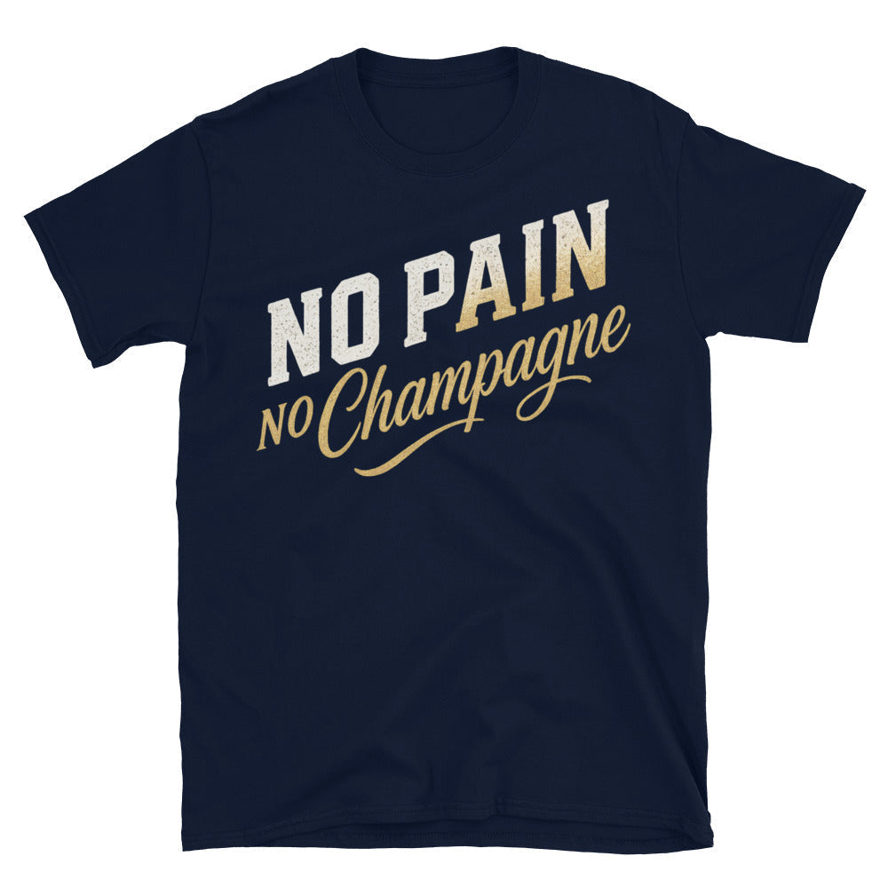 No Pain No Champagne T-Shirt