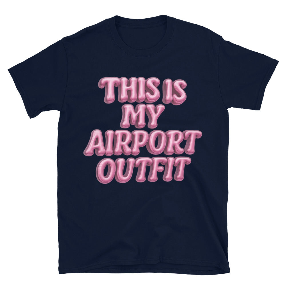 This Is My Airport Outfit T-Shirt