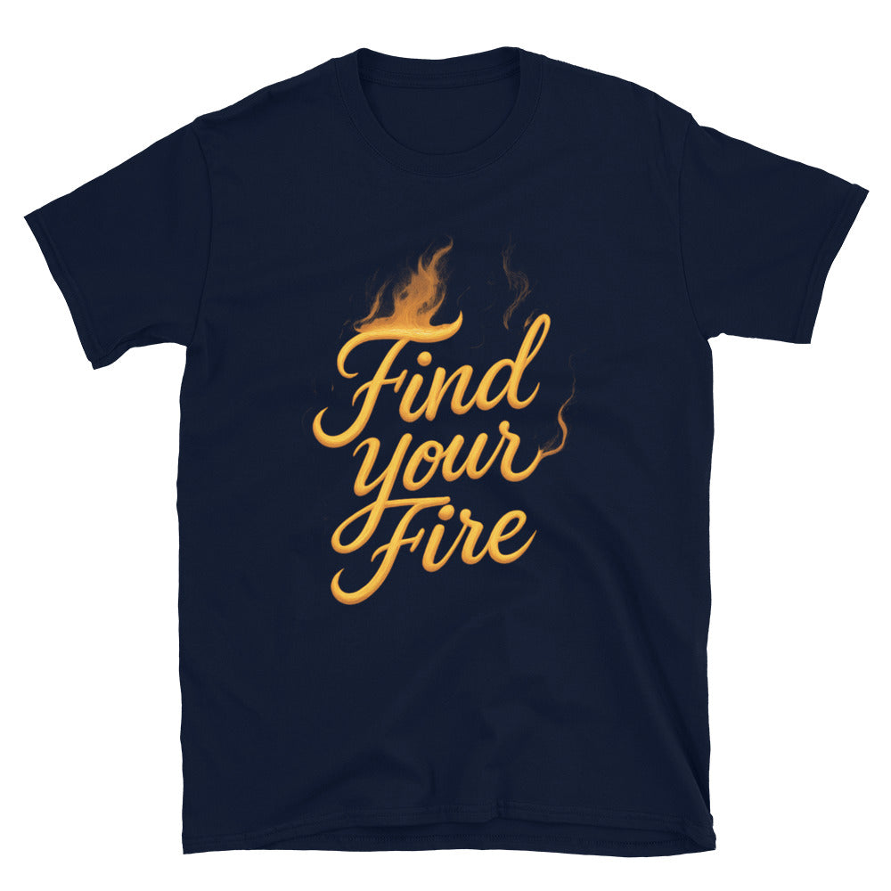 Find Your Fire T-Shirt Style002