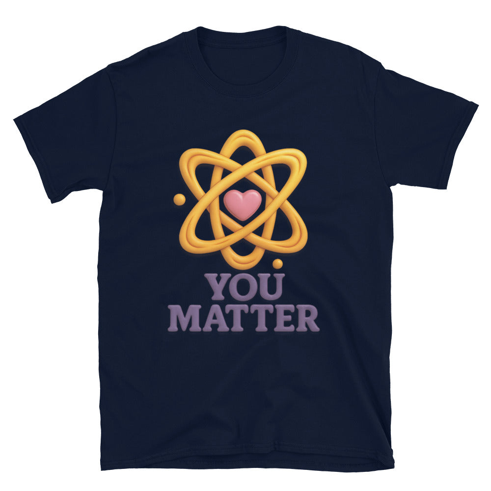 You Matter T-Shirt