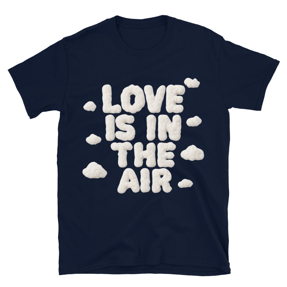 Love Is In The Air T-Shirt Style001