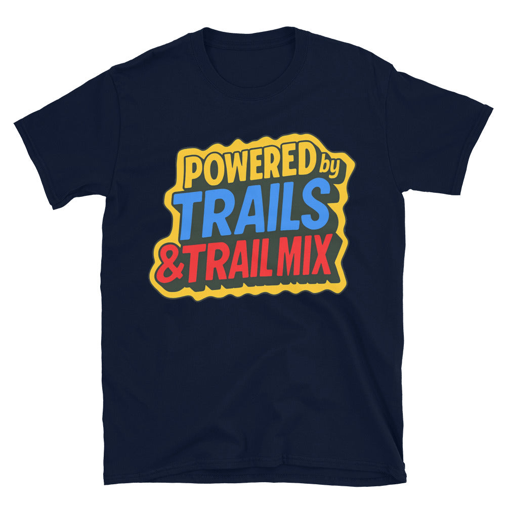 Powered by Trails & Trail Mix T-Shirt