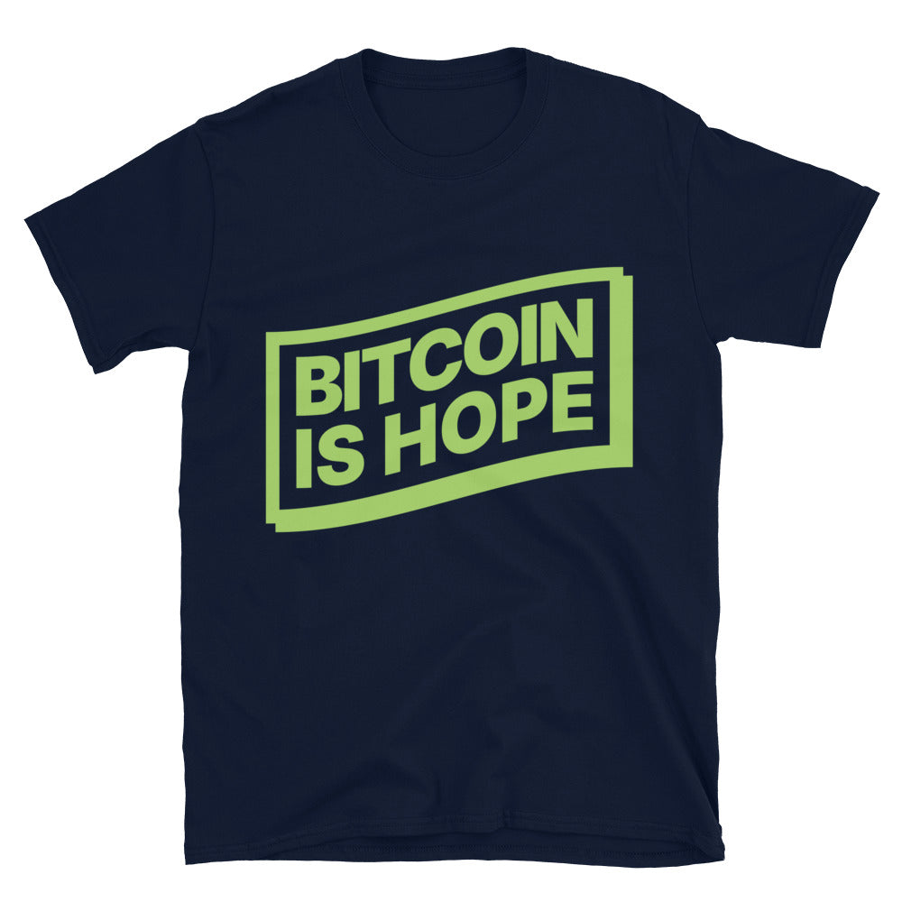 Bitcoin Is Hope T-Shirt