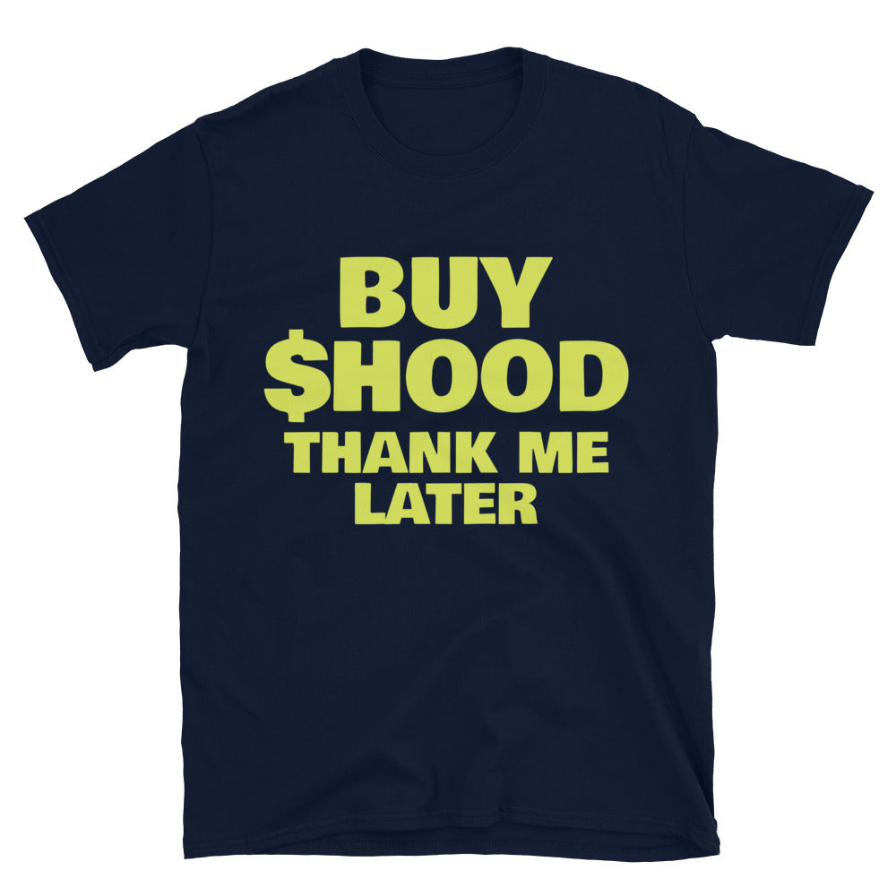 Buy $HOOD, Thank Me Later T-Shirt