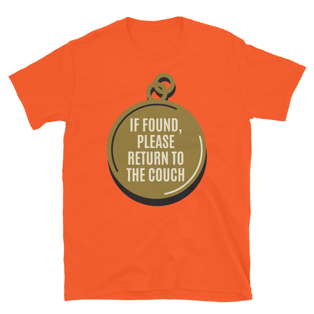 If Found, Please Return To The Couch T-Shirt