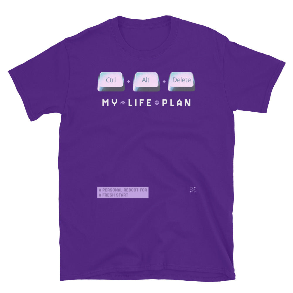 Ctrl + Alt + Delete - My Life Plan T-Shirt
