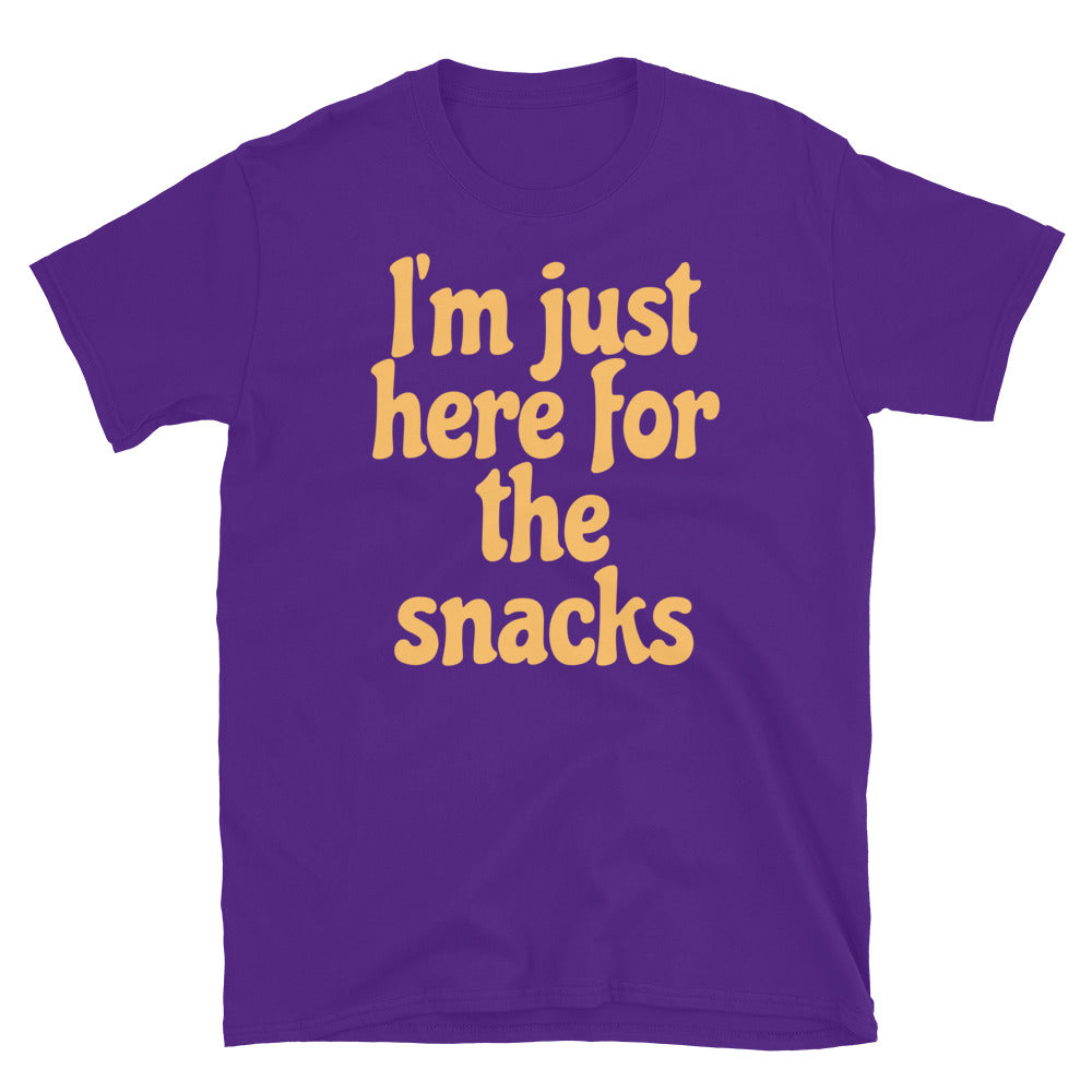 IÃ¢â‚¬â„¢m Just Here For The Snacks T-Shirt