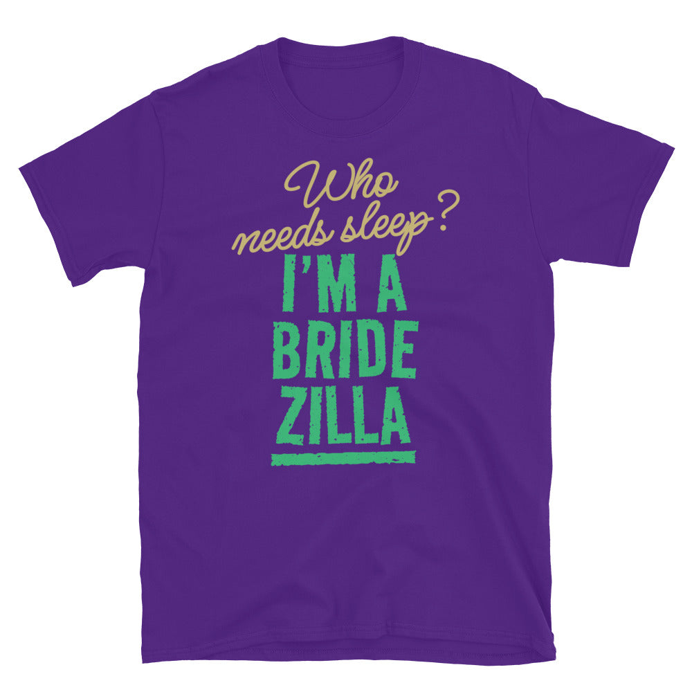 IÃ¢â‚¬â„¢m A Bridezilla T-Shirt