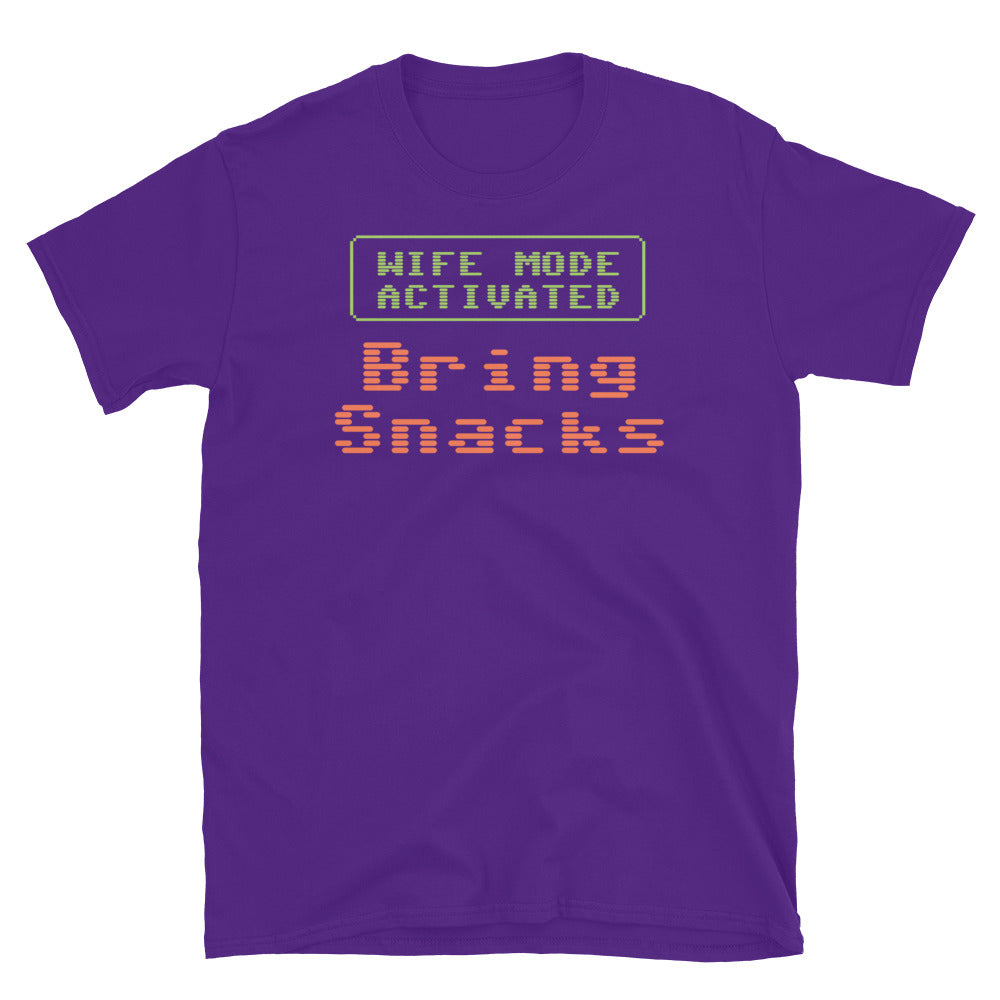 Wife Mode Activated, Bring Snacks T-Shirt