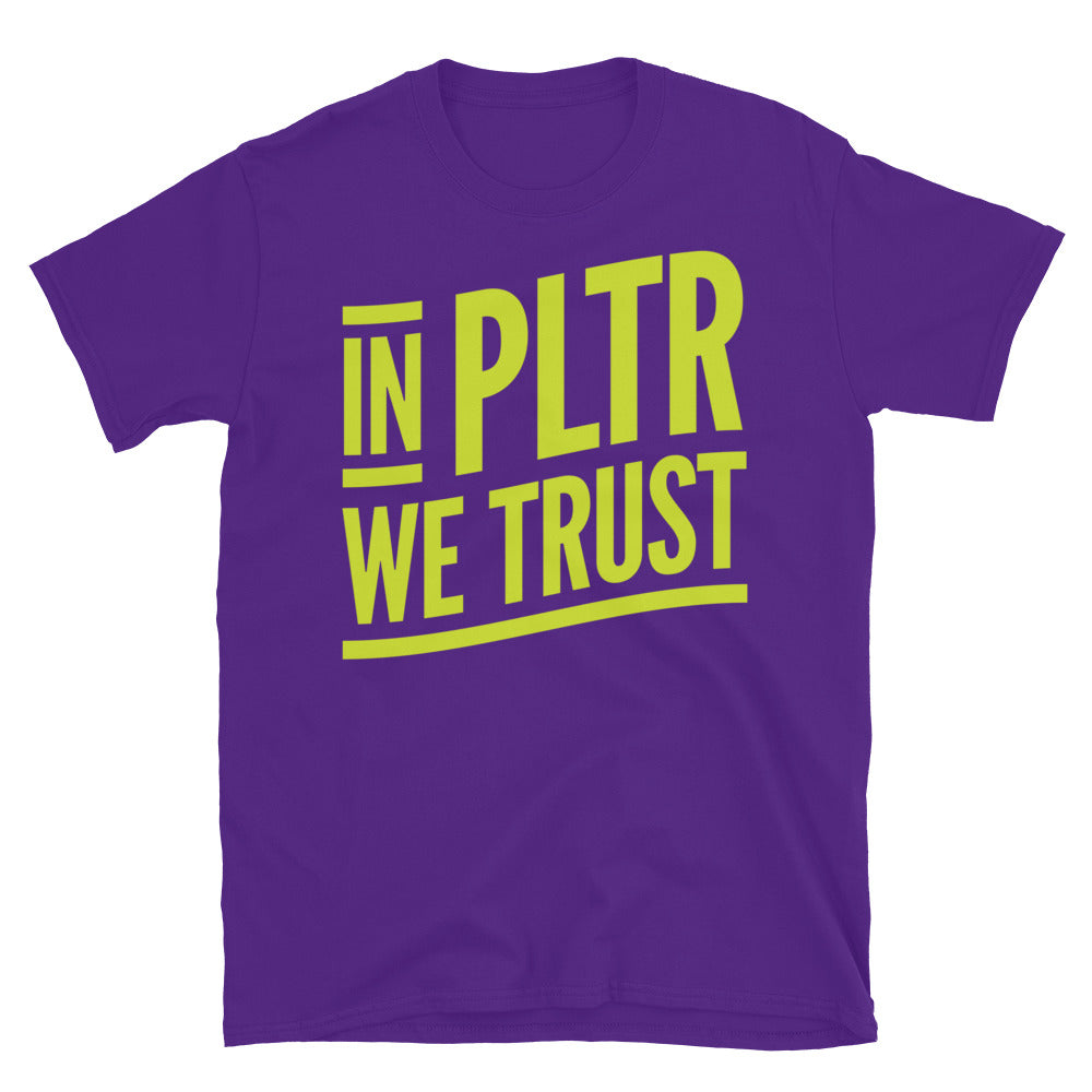 In PLTR We Trust T-Shirt