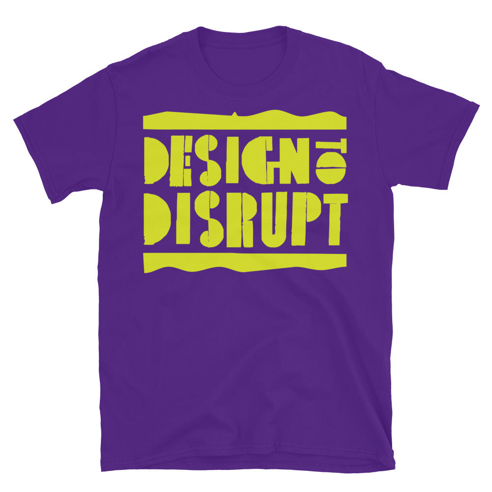 Designed To Disrupt T-Shirt