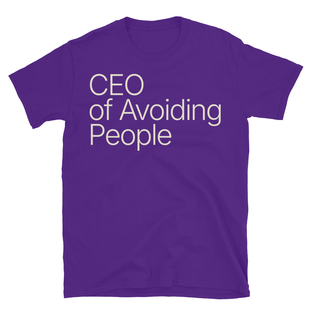 CEO Of Avoiding People T-Shirt