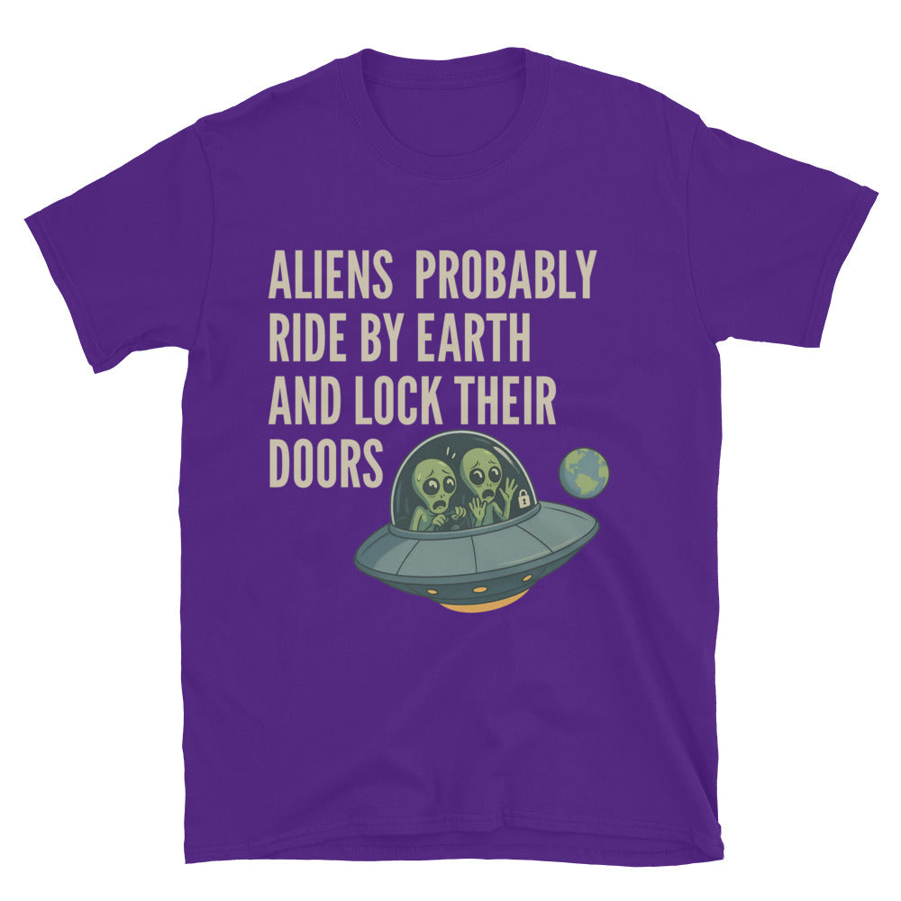 Aliens Lock Their Doors T-Shirt Style001