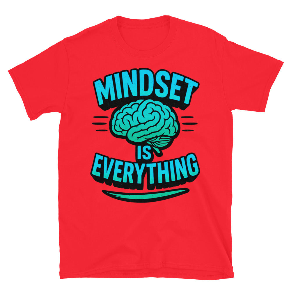 Mindset Is Everything T-Shirt