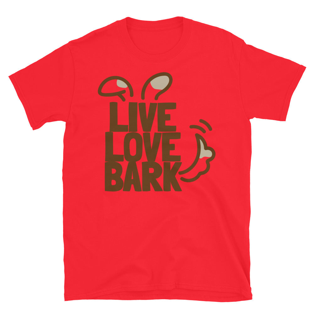 Live, Love, Bark T-Shirt