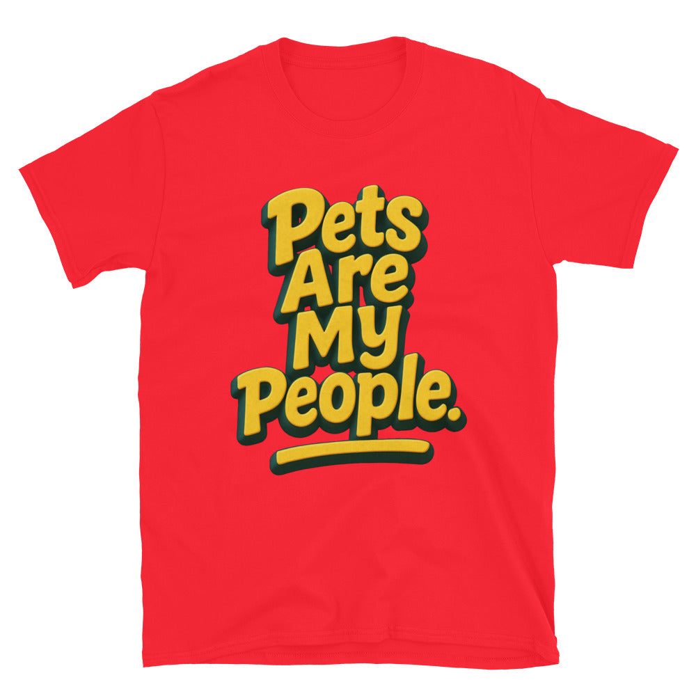 Pets Are My People T-Shirt