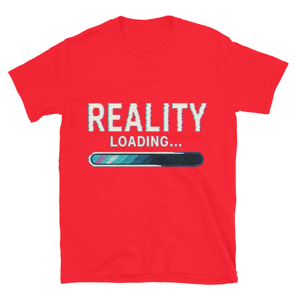 Reality Loading T-Shirt