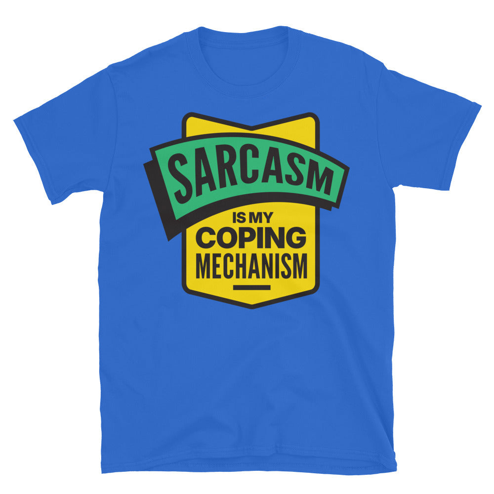 Sarcasm Is My Coping Mechanism T-Shirt