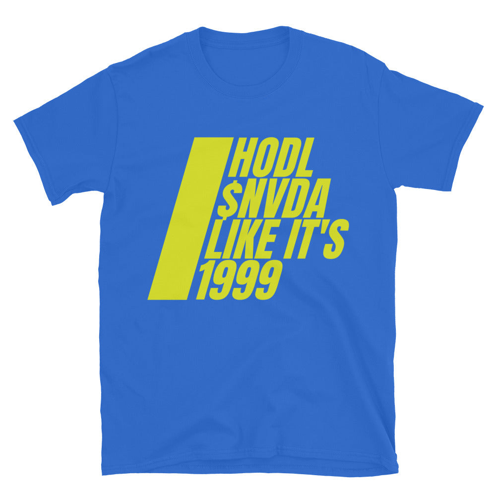 HODL $NVDA Like It's 1999 T-Shirt