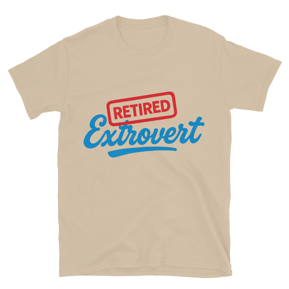 Retired Extrovert T-Shirt