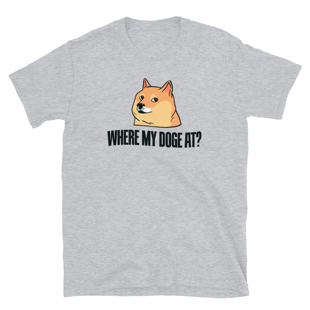 Where My Doge At T-Shirt