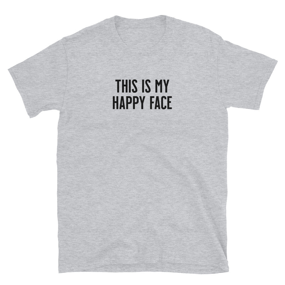 This Is My Happy Face T-Shirt
