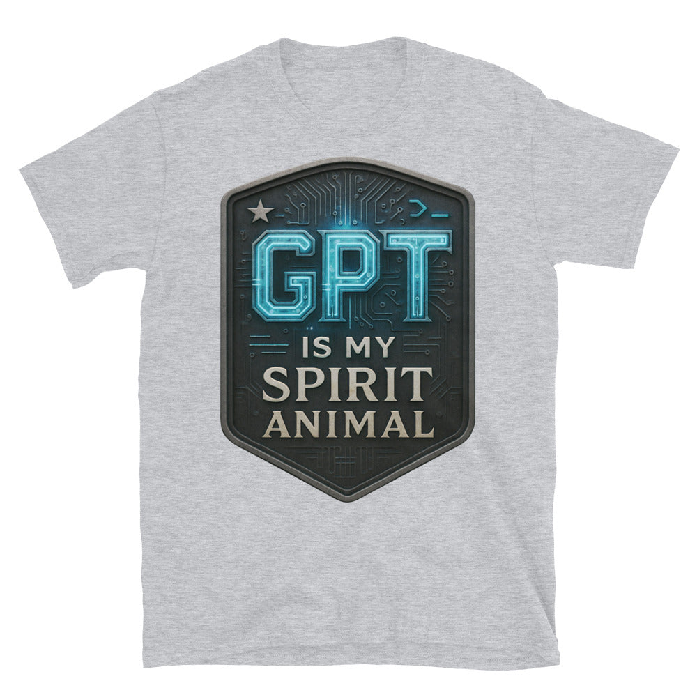 GPT Is My Spirit Animal T-Shirt
