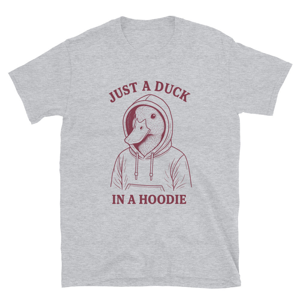 Just A Duck In A Hoodie T-Shirt