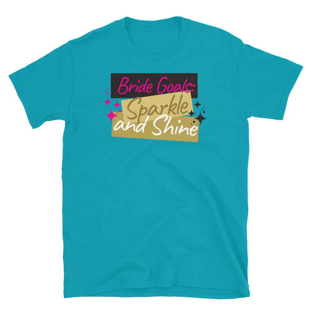 Bride Goals: Sparkle And Shine T-Shirt