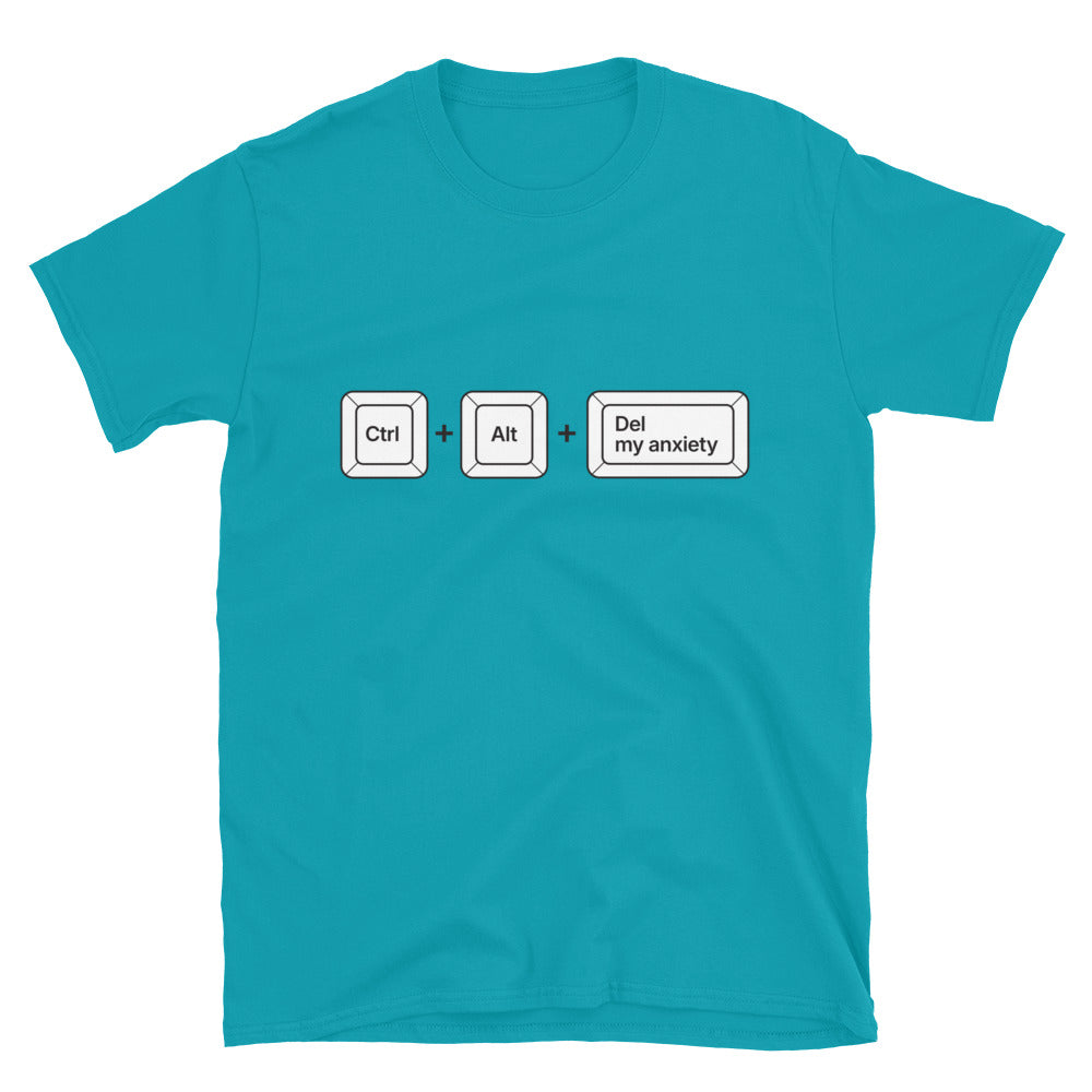 Ctrl Alt Del My Anxiety T-Shirt