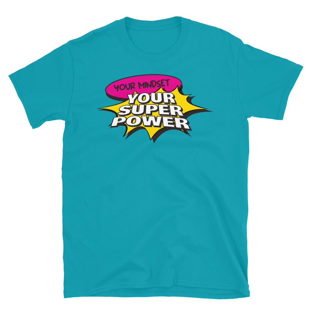 Your Mindset Is Your Superpower T-Shirt