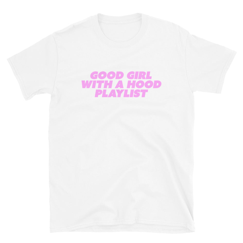 Good Girl with a Hood Playlist T-Shirt