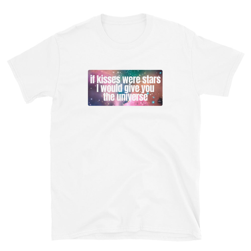 If Kisses Were Stars Universe T-Shirt