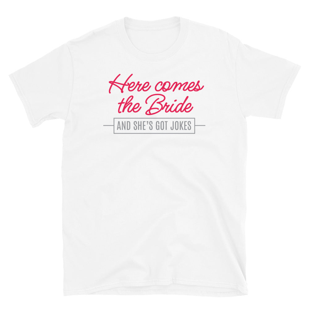 Here Comes The Bride T-Shirt