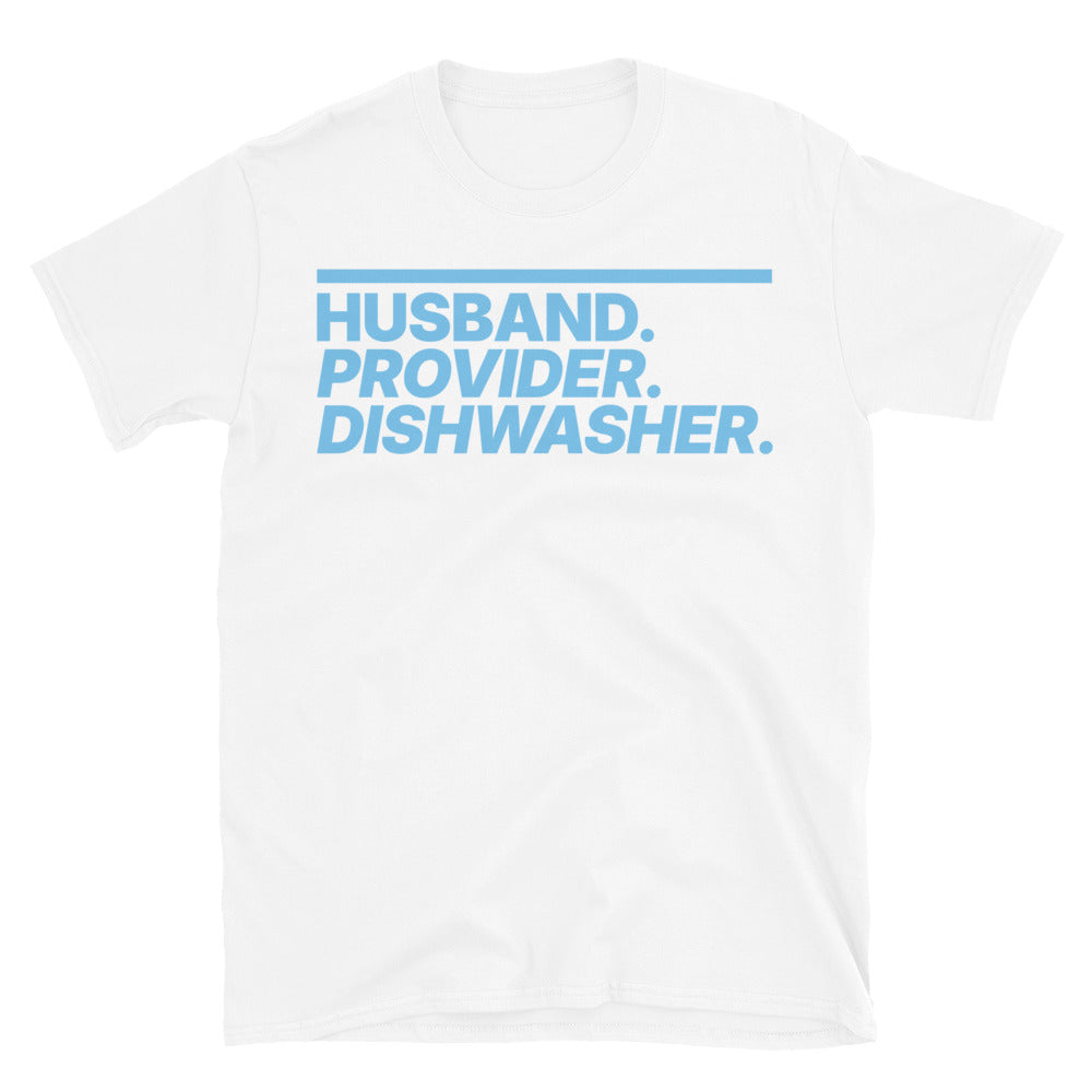 Husband. Provider. Dishwasher T-Shirt
