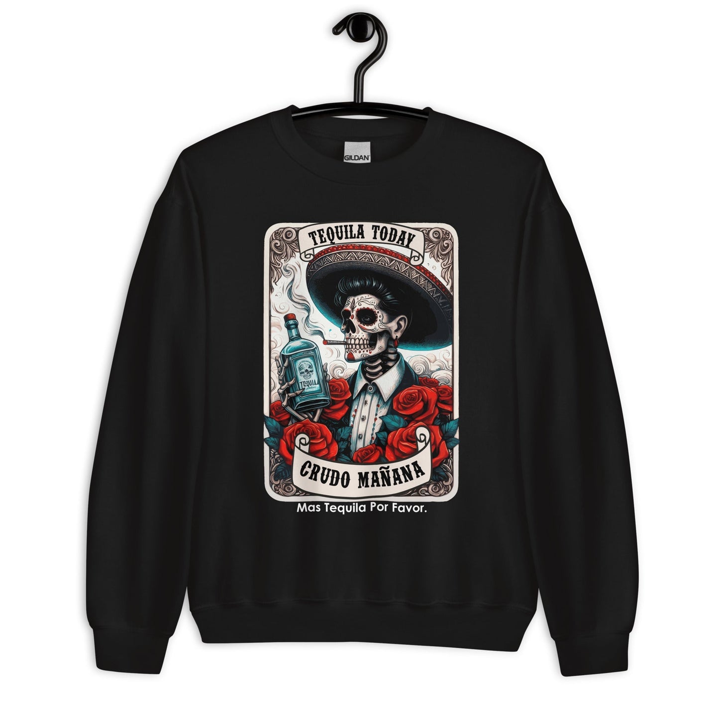 Tequila Today Crudo MaÃ±ana Unisex Sweatshirt