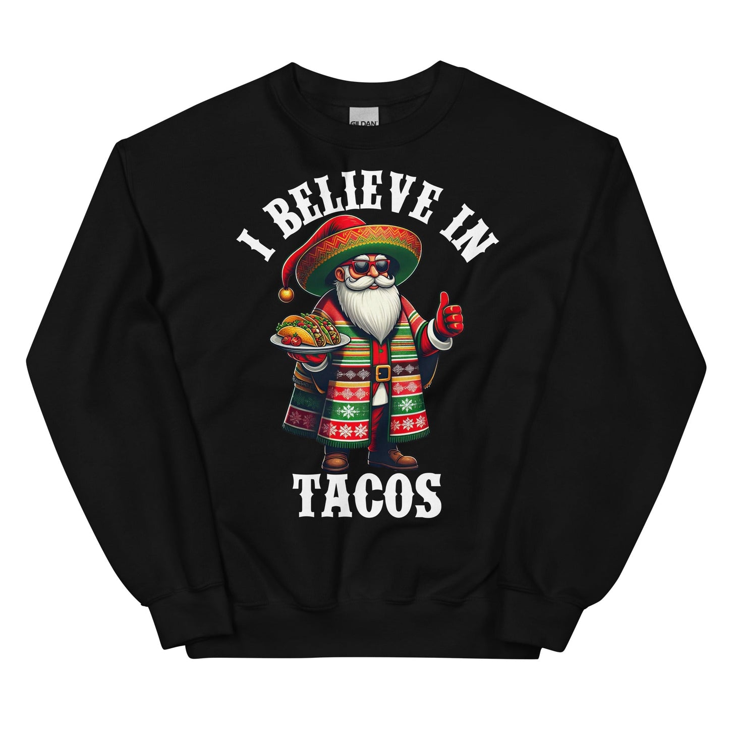 I Believe in Tacos Navidad Sweatshirt Pa Los Taco Lovers