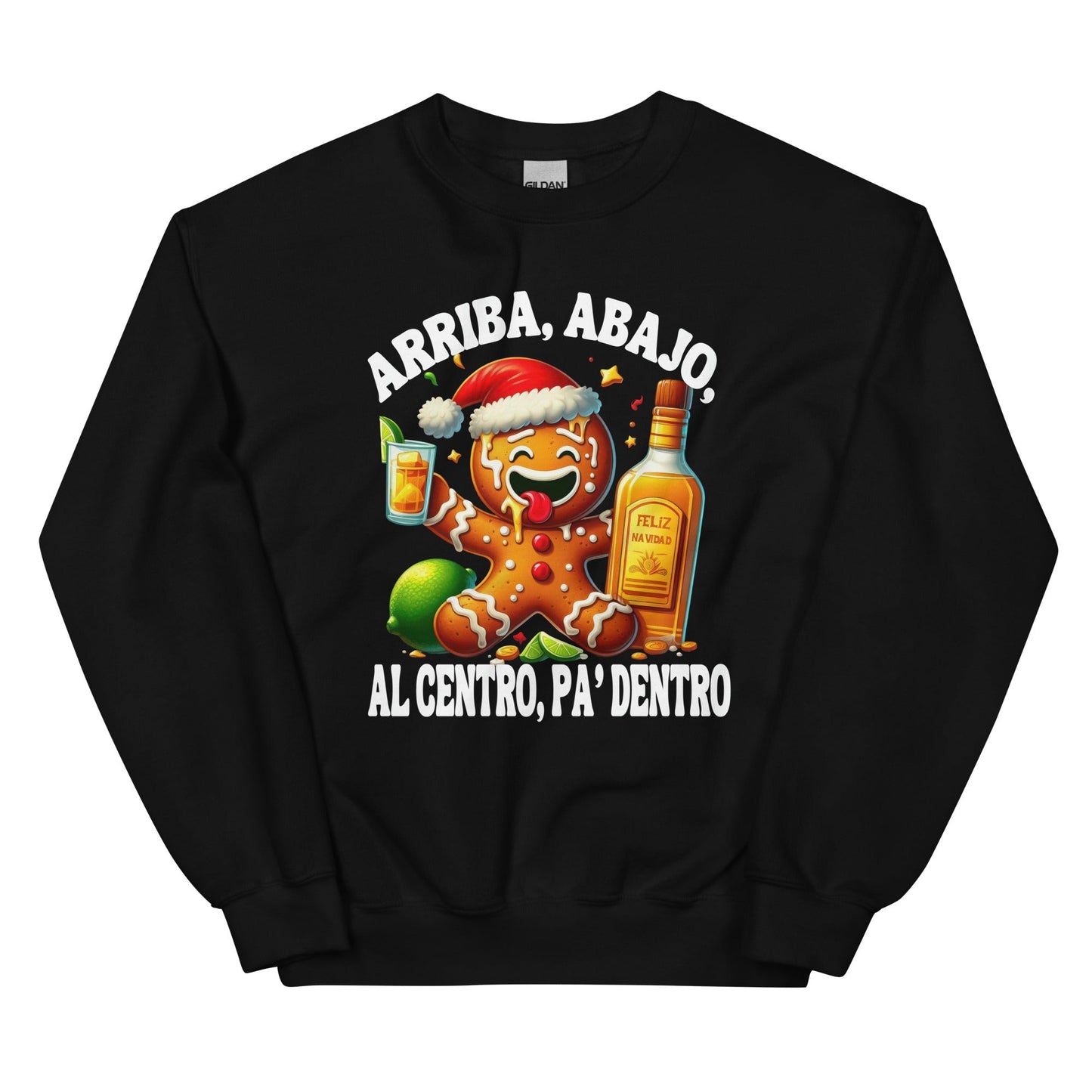 Arriba, Abajo, Al'Centro Padentro Christmas Sweatshirt