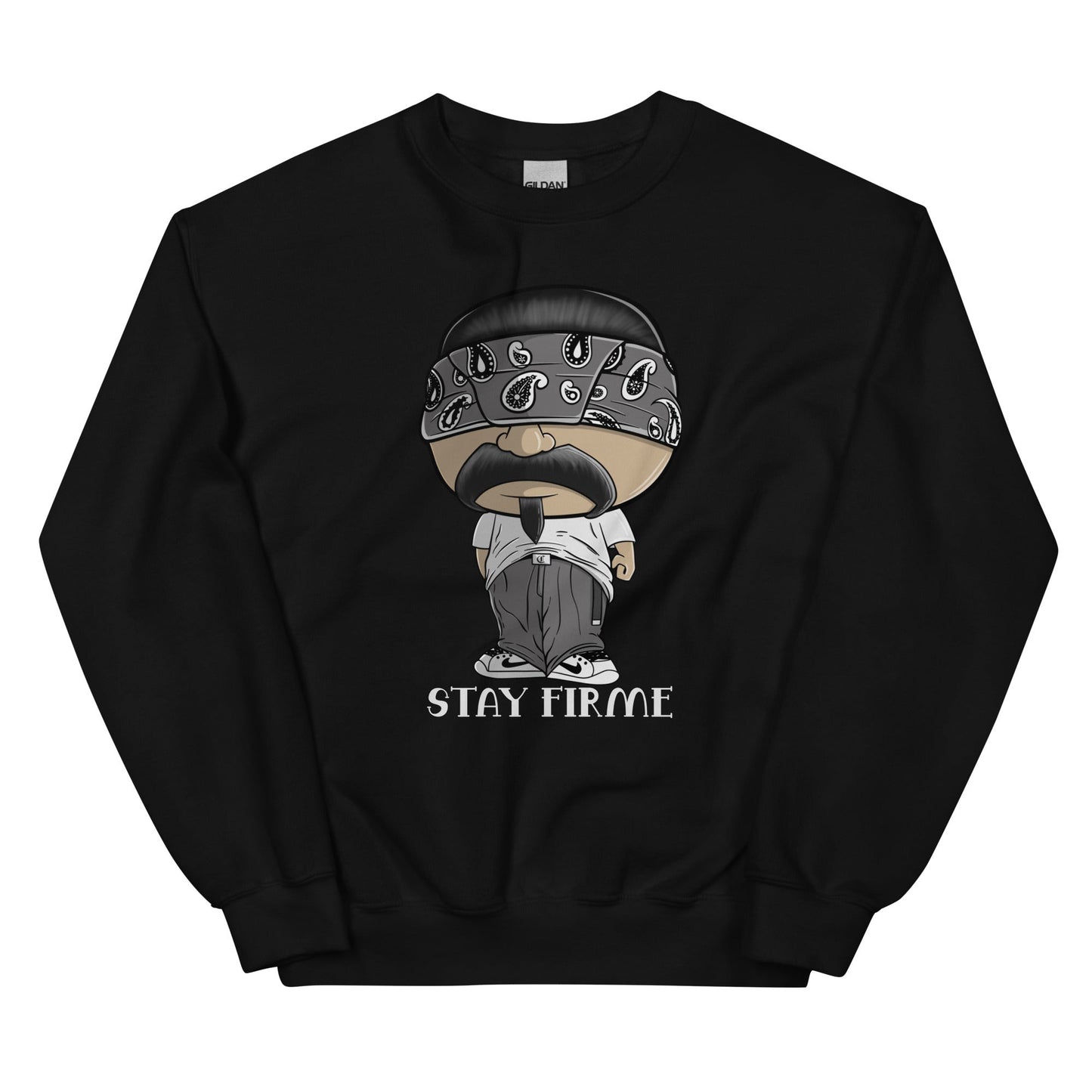 Stay Firme Unisex Sweatshirt