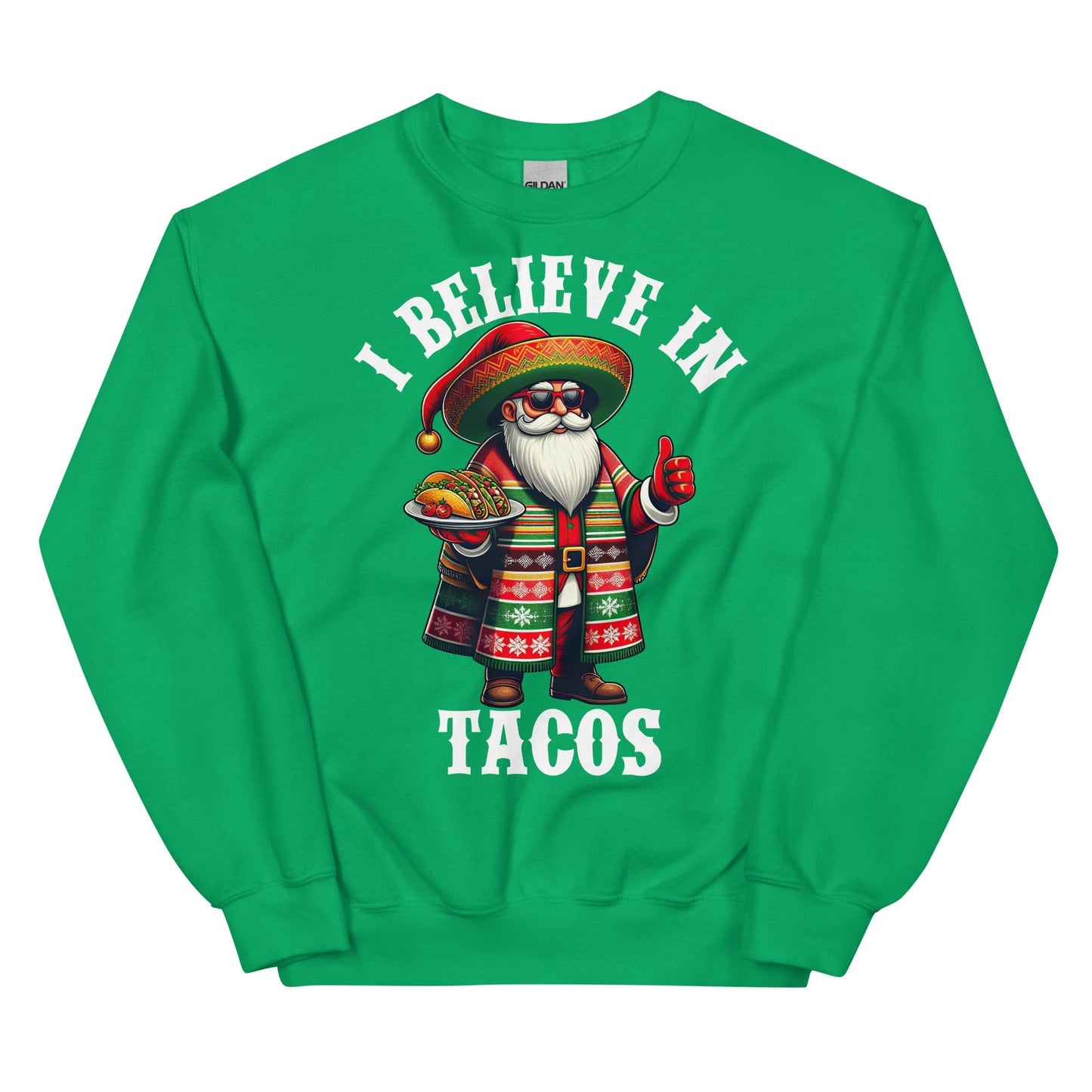 I Believe in Tacos Navidad Sweatshirt Pa Los Taco Lovers