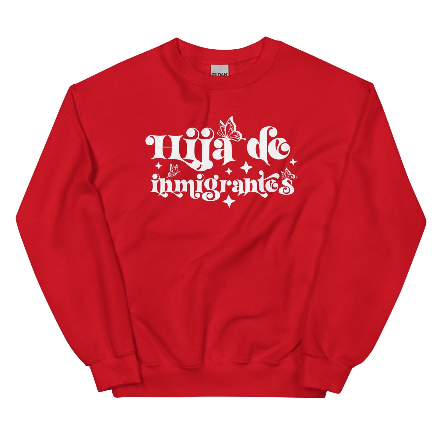 Hija De Inmigrantes Sweatshirt