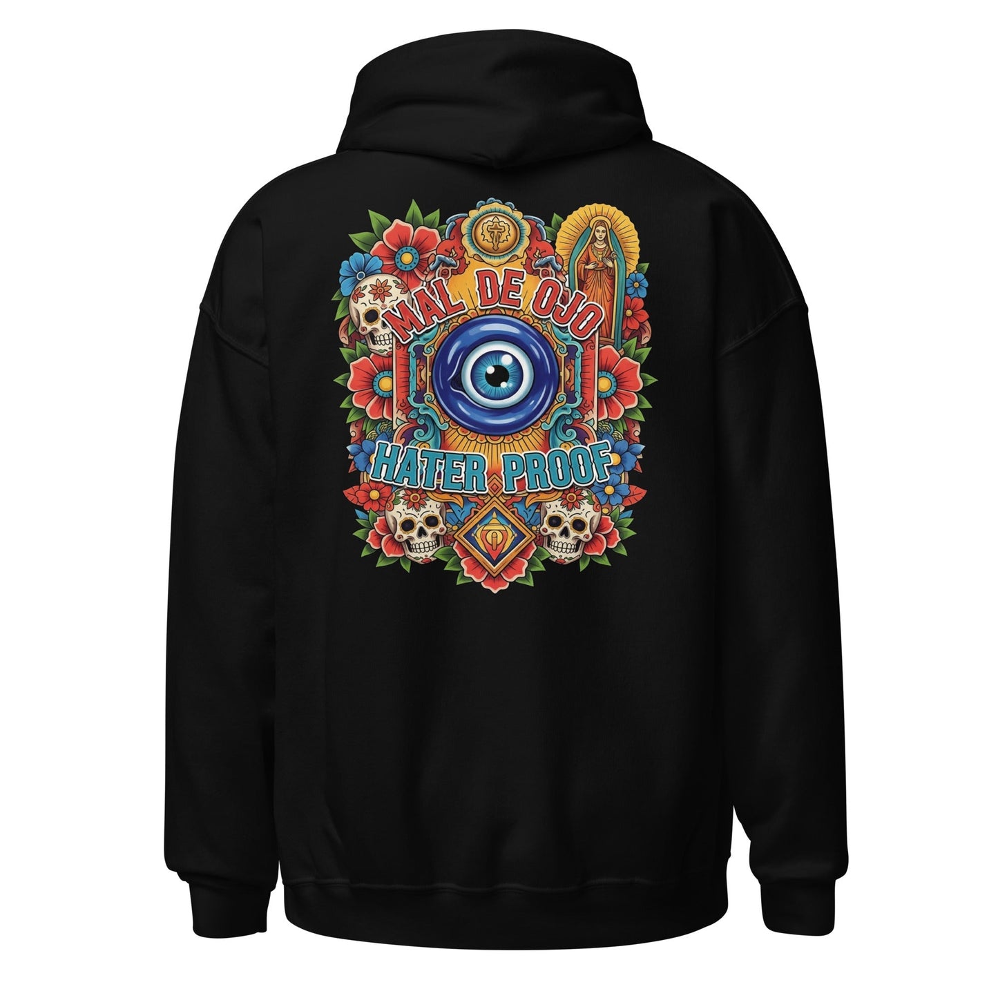 Mal De Ojo Hater Proof Hoodie - Back Print Tattoo-Inspired Latino Protection Hoodie