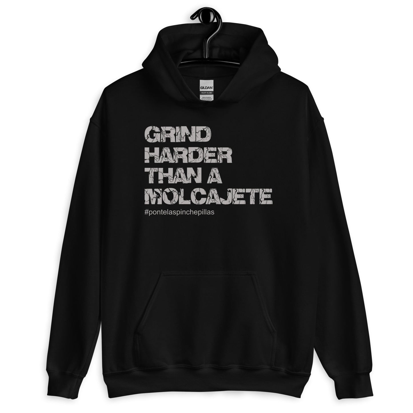 Grind Harder Than a Molcajete Hoodie for Latinos