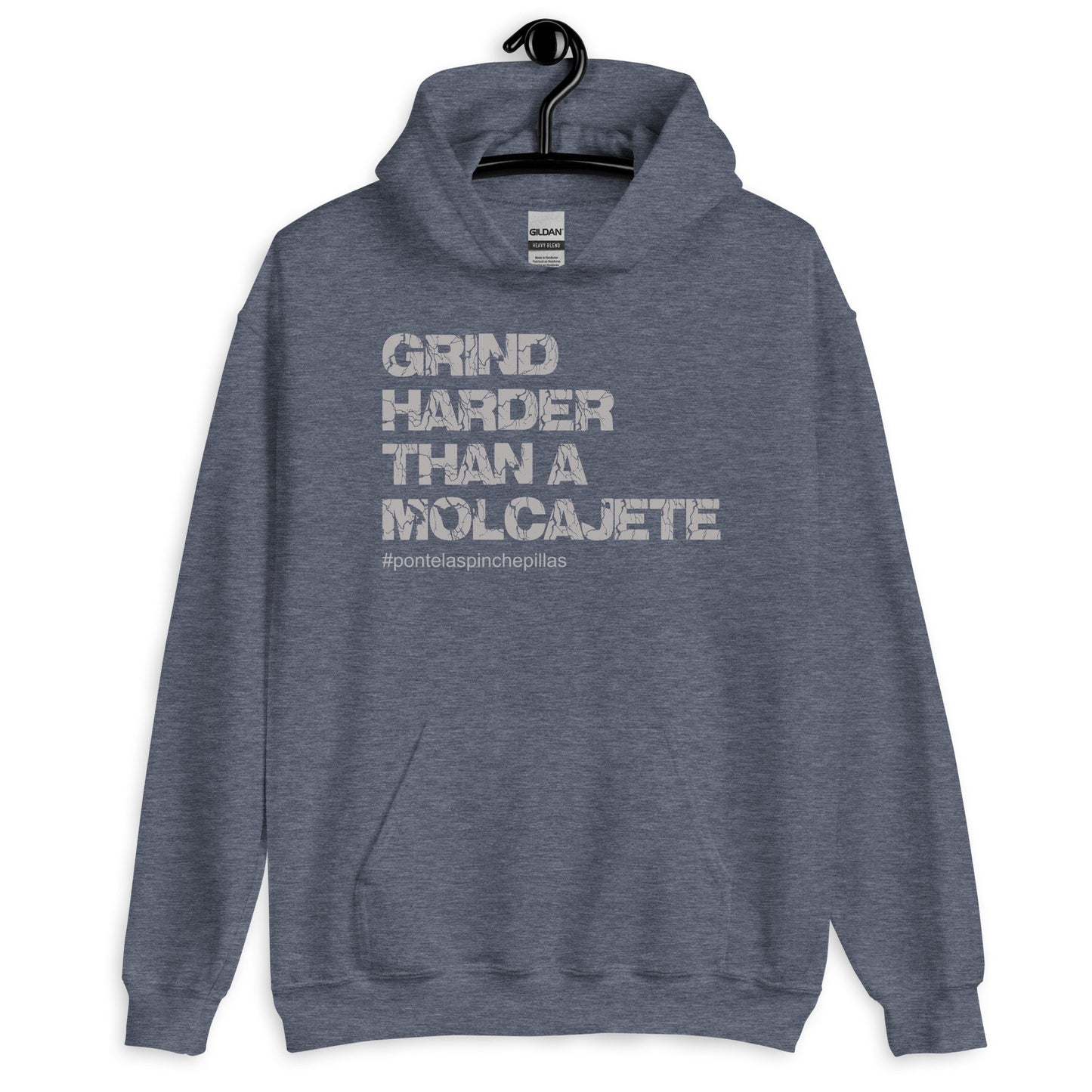 Grind Harder Than a Molcajete Hoodie for Latinos