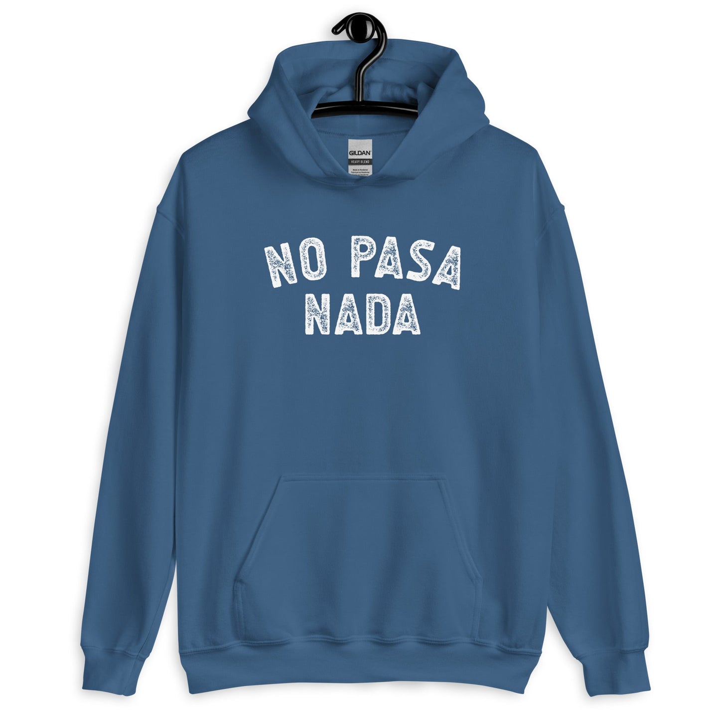 No Pasa Nada Hoodie