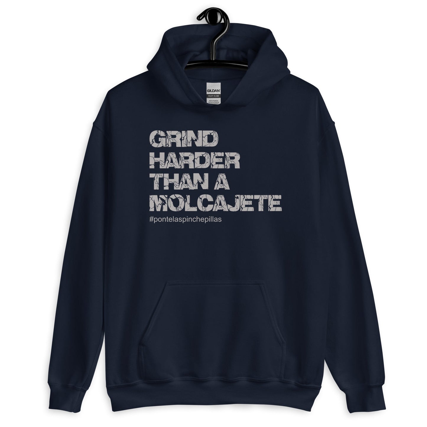 Grind Harder Than a Molcajete Hoodie for Latinos