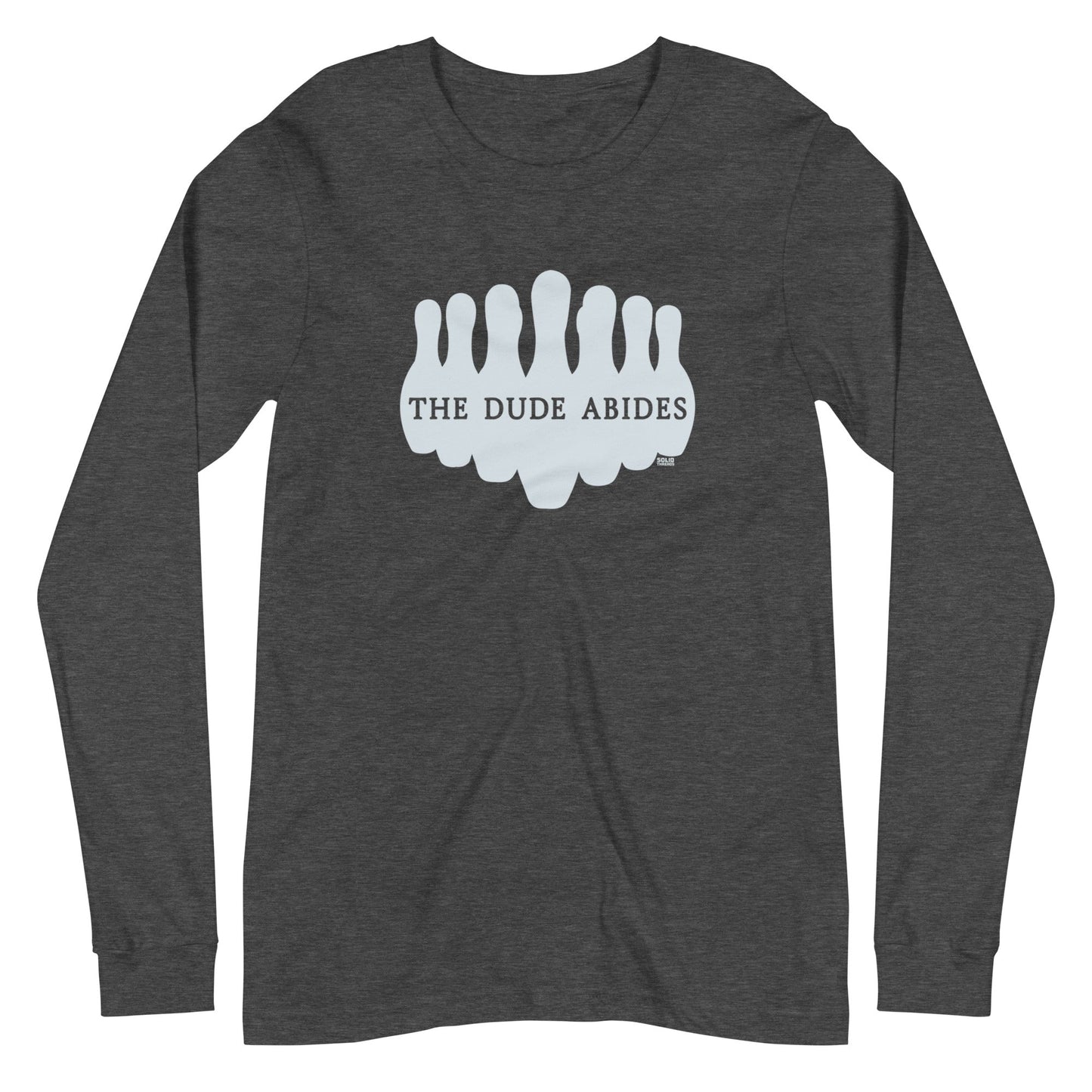 Unisex The Dude Abides Long Sleeve T-shirt