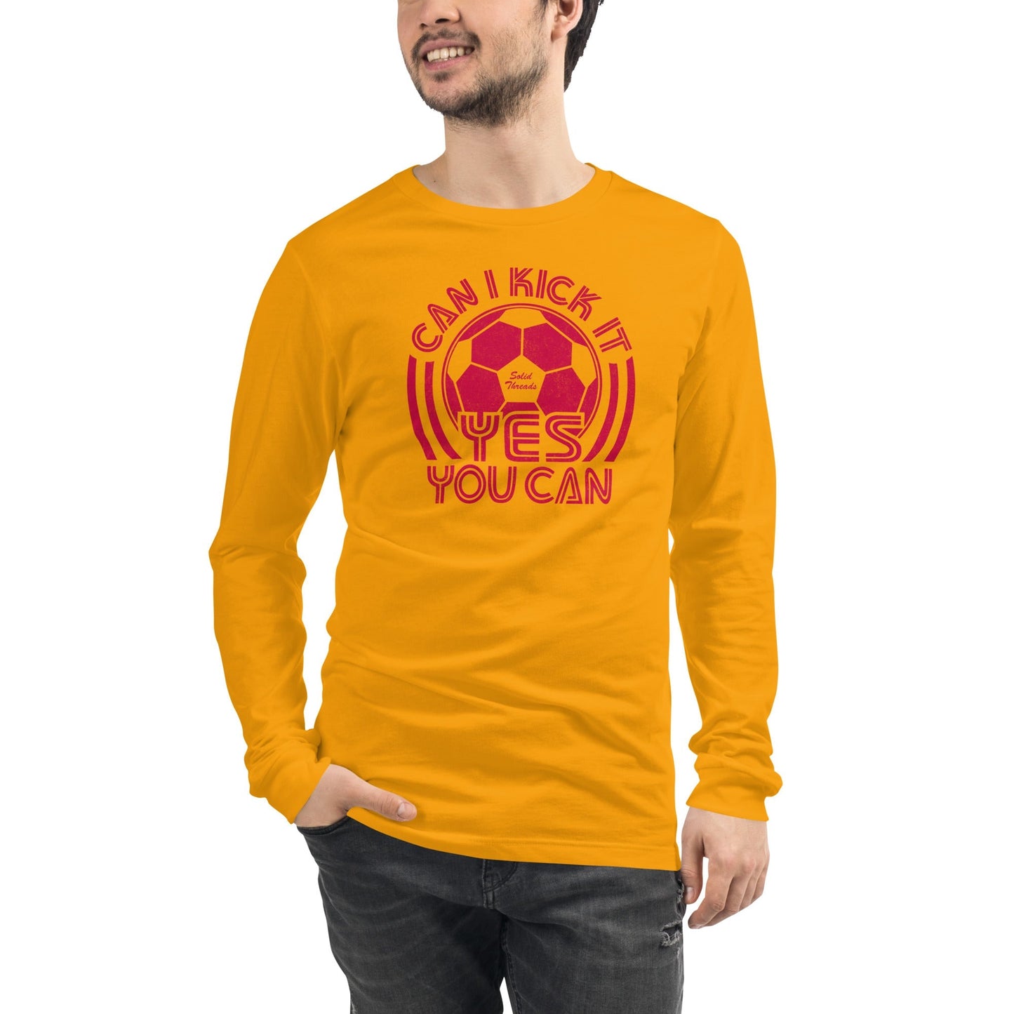 Can I Kick It Yes You Can Long Sleeve T-shirt