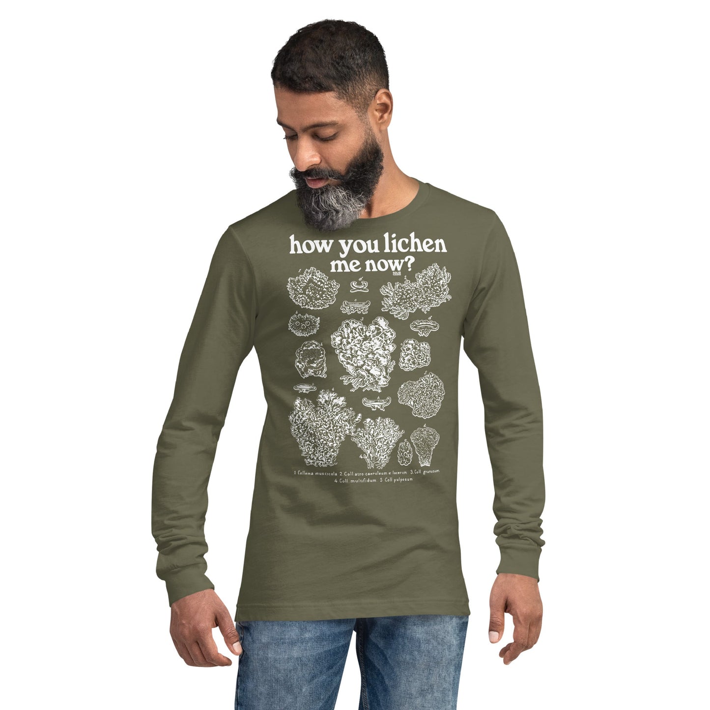 Unisex How You Lichen Me Now Long Sleeve T-shirt
